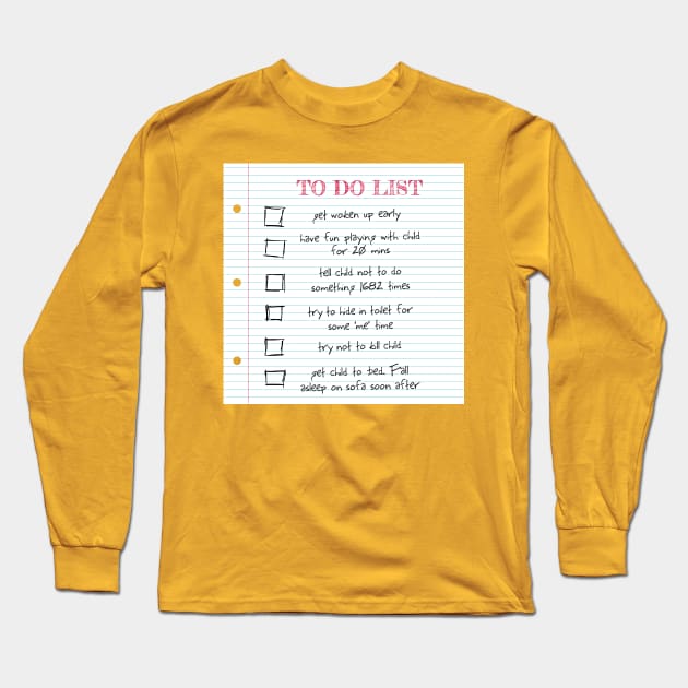 To Do List (Parents) Long Sleeve T-Shirt by coryreid_illustration